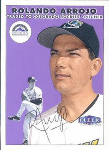 #226 Rolando Arrojo - Colorado Rockies - 2000 Fleer Tradition Baseball
