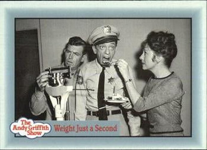 #226 Weight Just a Second - 1990-91 Pacific The Andy Griffith Show