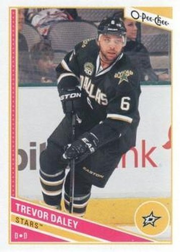 #227 Trevor Daley - Dallas Stars - 2013-14 O-Pee-Chee Hockey