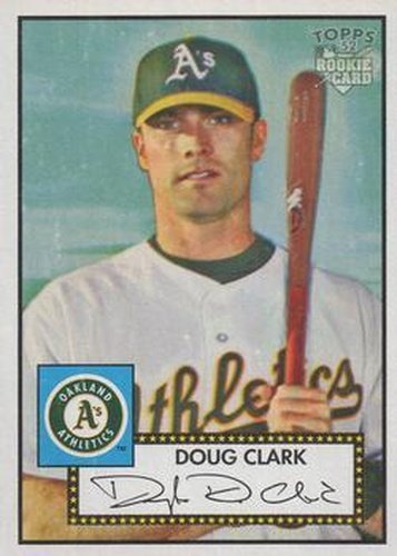 #228 Doug Clark - Oakland Athletics - 2006 Topps 1952 Edition Baseball