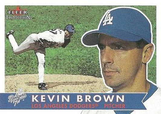 #228 Kevin Brown - Los Angeles Dodgers - 2001 Fleer Tradition Baseball