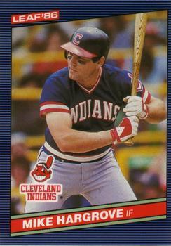 #228 Mike Hargrove - Cleveland Indians - 1986 Leaf Baseball
