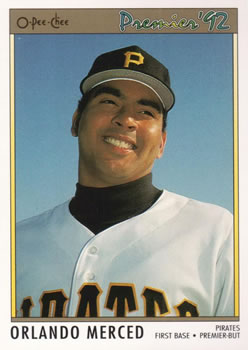 #22 Orlando Merced - Pittsburgh Pirates - 1992 O-Pee-Chee Premier Baseball