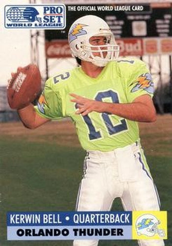 #22 Kerwin Bell - Orlando Thunder - 1991 Pro Set Football - WLAF