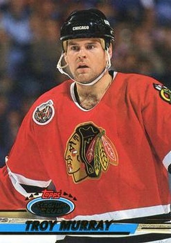 #230 Troy Murray - Chicago Blackhawks - 1993-94 Stadium Club Hockey