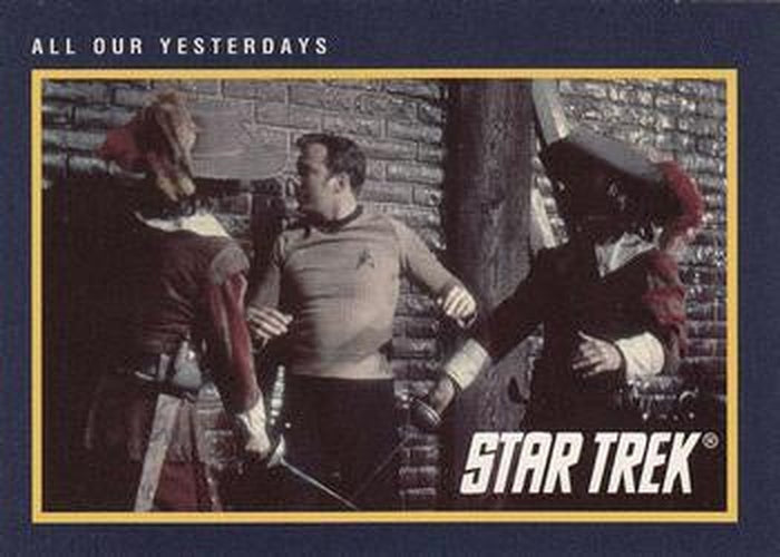 #231 All Our Yesterdays - 1991 Impel Star Trek 25th Anniversary