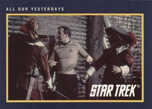 #231 All Our Yesterdays - 1991 Impel Star Trek 25th Anniversary