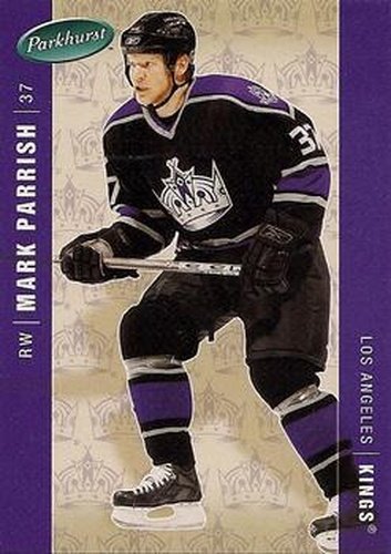 #232 Mark Parrish - Los Angeles Kings - 2005-06 Parkhurst Hockey