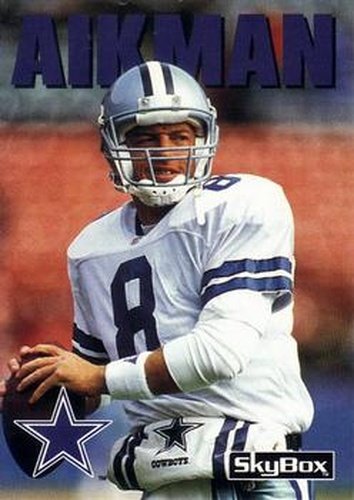 #232 Troy Aikman - Dallas Cowboys - 1992 SkyBox Impact Football