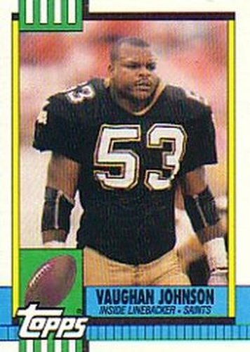 #233 Vaughan Johnson - New Orleans Saints - 1990 Topps Football