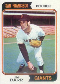 #233 Jim Barr - San Francisco Giants - 1974 Topps Baseball