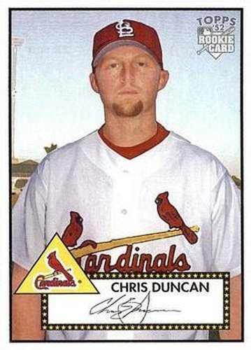 #233 Chris Duncan - St. Louis Cardinals - 2006 Topps 1952 Edition Baseball