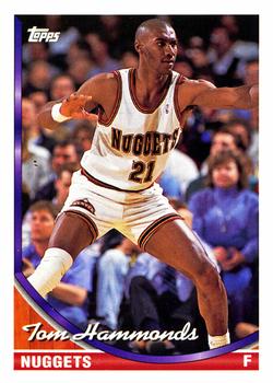 #234 Tom Hammonds - Denver Nuggets - 1993-94 Topps Basketball