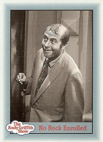 #235 No Rock Enrolled - 1990-91 Pacific The Andy Griffith Show