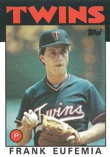 #236 Frank Eufemia - Minnesota Twins - 1986 Topps Baseball