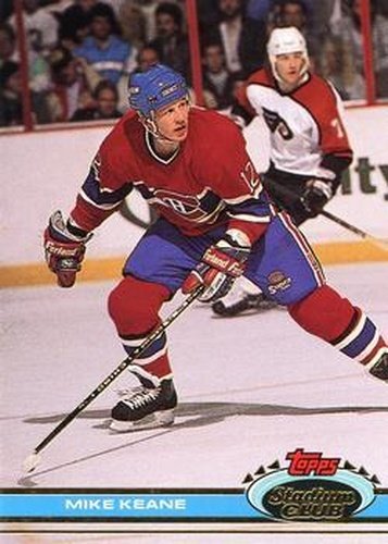 #236 Mike Keane - Montreal Canadiens - 1991-92 Stadium Club Hockey