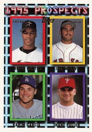 #237 Brian Hunter / Jose Malave / Karim Garcia / Shane Pullen - Houston Astros / Boston Red Sox / Los Angeles Dodgers / Philadelphia Phillies - 1995 Topps Baseball