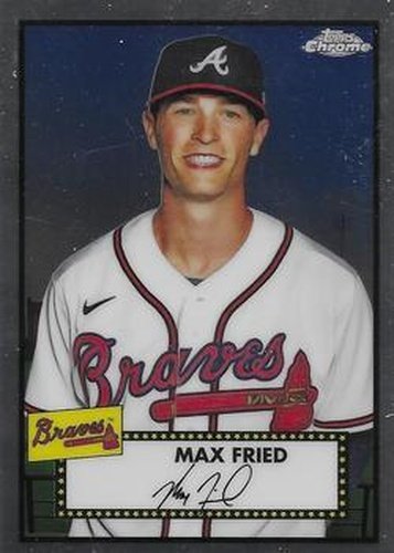 #237 Max Fried - Atlanta Braves - 2021 Topps Chrome Platinum Anniversary Baseball