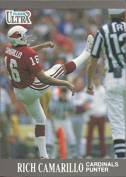 #237 Rich Camarillo - Phoenix Cardinals - 1991 Ultra Football