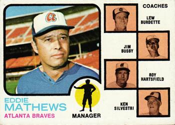 #237b Braves Field Leaders Eddie Mathews / Lew Burdette / Jim Busby / Roy Hartsfield / Ken Silvestri - Atlanta Braves - 1973 Topps Baseball