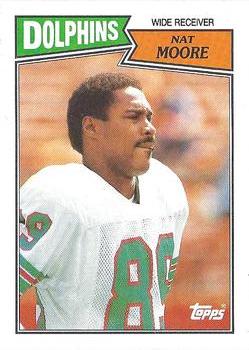 #238 Nat Moore - Miami Dolphins - 1987 Topps Football