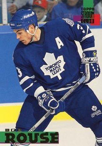 #238 Bob Rouse - Toronto Maple Leafs - 1994-95 Stadium Club Hockey