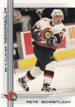#238 Petr Schastlivy - Ottawa Senators - 2000-01 Be a Player Memorabilia Hockey