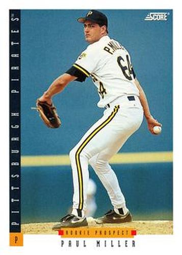 #239 Paul Miller - Pittsburgh Pirates - 1993 Score Baseball