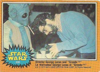 #239 Director George Lucas and "Greedo" - 1977 O-Pee-Chee Star Wars