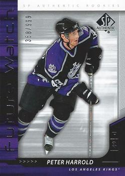 #239 Peter Harrold - Los Angeles Kings - 2006-07 SP Authentic Hockey