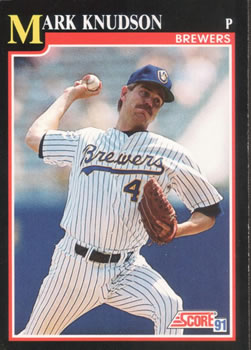 #239 Mark Knudson - Milwaukee Brewers - 1991 Score Baseball