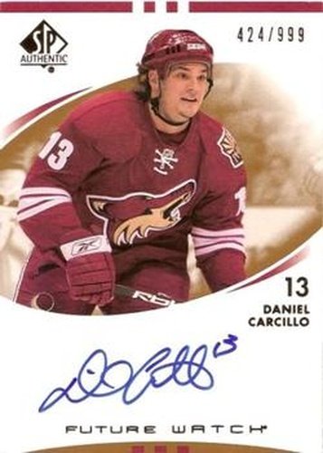 #239 Daniel Carcillo - Phoenix Coyotes - 2007-08 SP Authentic Hockey