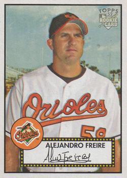 #239 Alejandro Freire - Baltimore Orioles - 2006 Topps 1952 Edition Baseball