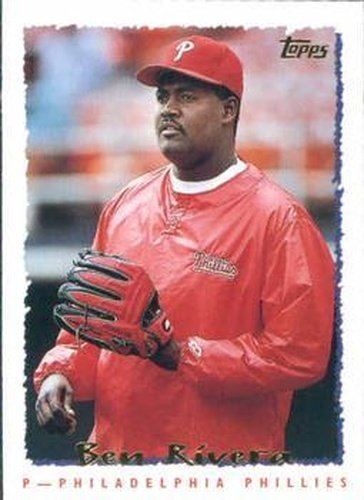 #239 Ben Rivera - Philadelphia Phillies - 1995 Topps Baseball