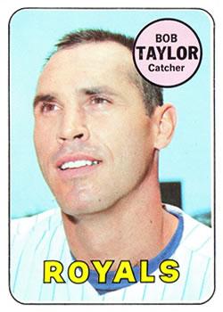 #239 Bob Taylor - Kansas City Royals - 1969 Topps Baseball