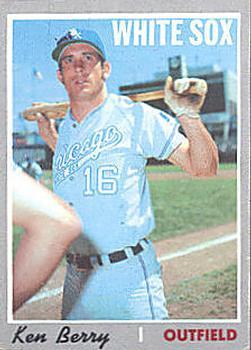 #239 Ken Berry - Chicago White Sox - 1970 Topps Baseball