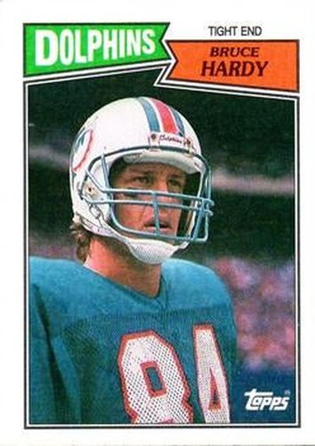 #239 Bruce Hardy - Miami Dolphins - 1987 Topps Football