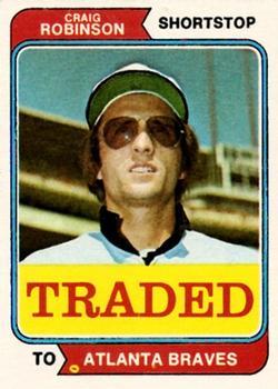 #23T Craig Robinson - Atlanta Braves - 1974 Topps - Traded Baseball