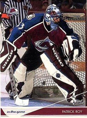 #23 Patrick Roy - Colorado Avalanche - 2003-04 In The Game Toronto Star Hockey