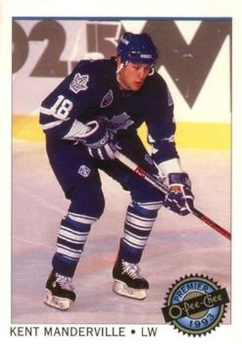 #23 Kent Manderville - Toronto Maple Leafs - 1992-93 O-Pee-Chee Premier Hockey