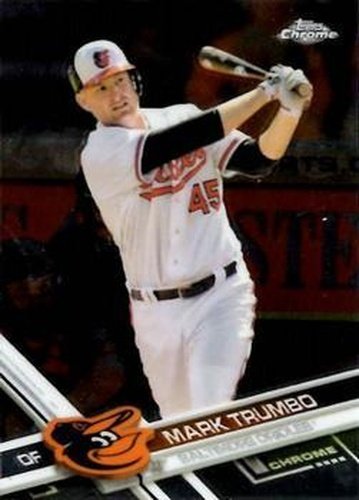 #23 Mark Trumbo - Baltimore Orioles - 2017 Topps Chrome Baseball
