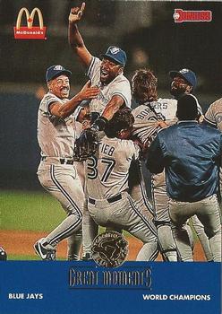 #23 1992 - World Champions - Toronto Blue Jays - 1993 Donruss McDonald's Toronto Blue Jays Great Moments Baseball