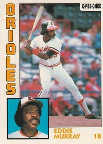 #240 Eddie Murray - Baltimore Orioles - 1984 O-Pee-Chee Baseball