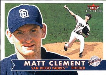#240 Matt Clement - San Diego Padres - 2001 Fleer Tradition Baseball