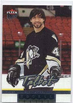 #240 Maxime Talbot - Pittsburgh Penguins - 2005-06 Ultra Hockey