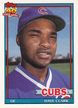 #241 Dave Clark - Chicago Cubs - 1991 O-Pee-Chee Baseball