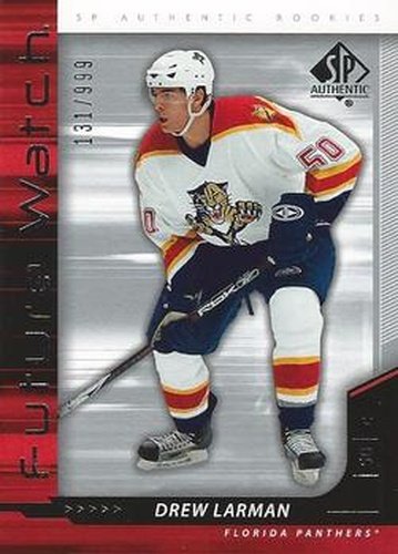 #241 Drew Larman - Florida Panthers - 2006-07 SP Authentic Hockey