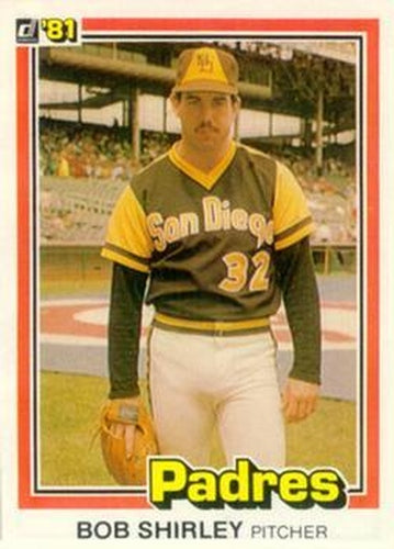 #242 Bob Shirley - San Diego Padres - 1981 Donruss Baseball