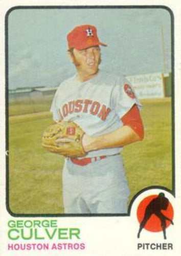 #242 George Culver - Houston Astros - 1973 Topps Baseball