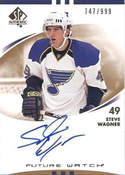 #244 Steve Wagner - St. Louis Blues - 2007-08 SP Authentic Hockey